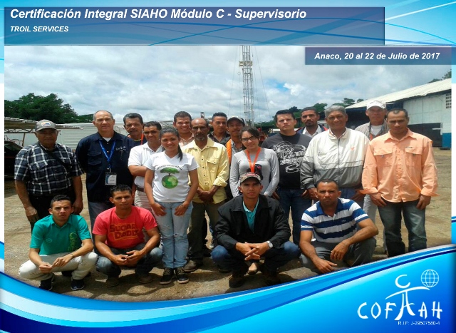 Certificación Integral SIAHO Módulo C – Supervisorio (TROIL Services) Anaco