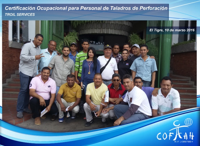 Certificación Ocupacional para Personal de Taladros de Perforación (TROIL Services) El Tigre