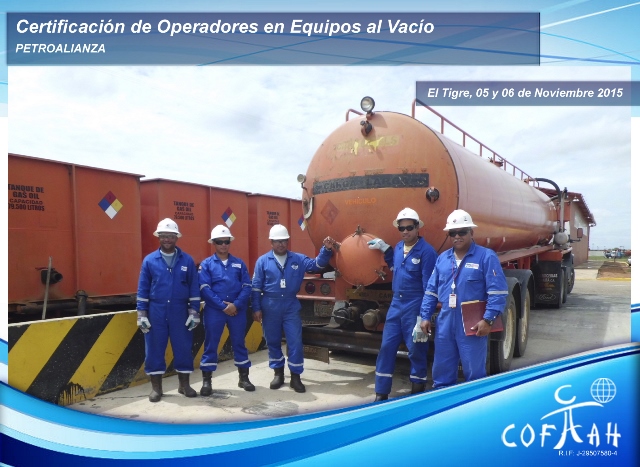 Certificación de Operadores de Equipos de Vacío (PETROALIANZA) El Tigre