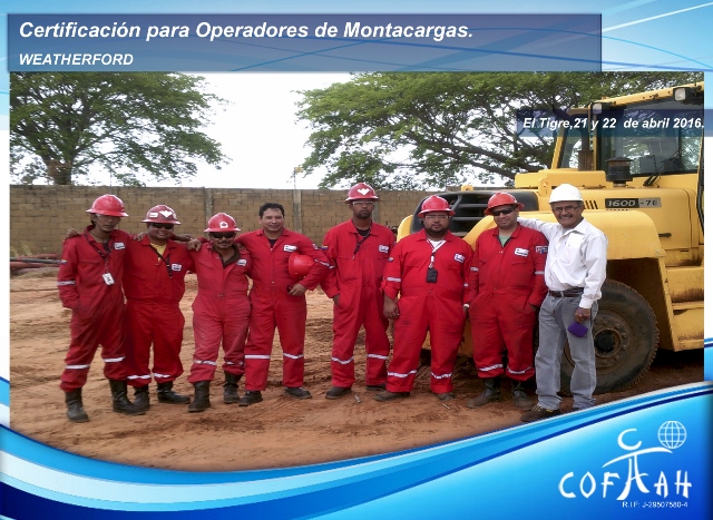 Certificación para Operadores de Montacargas (WEATHERFORD) El Tigre