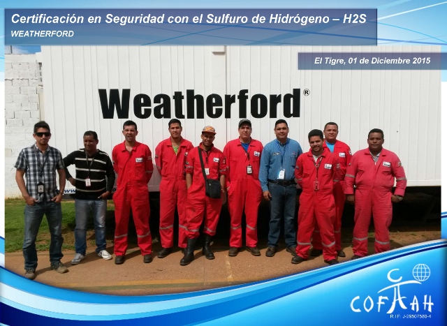 Certificación en Seguridad con el Sulfuro de Hidrógeno (WEATHERFORD) El Tigre