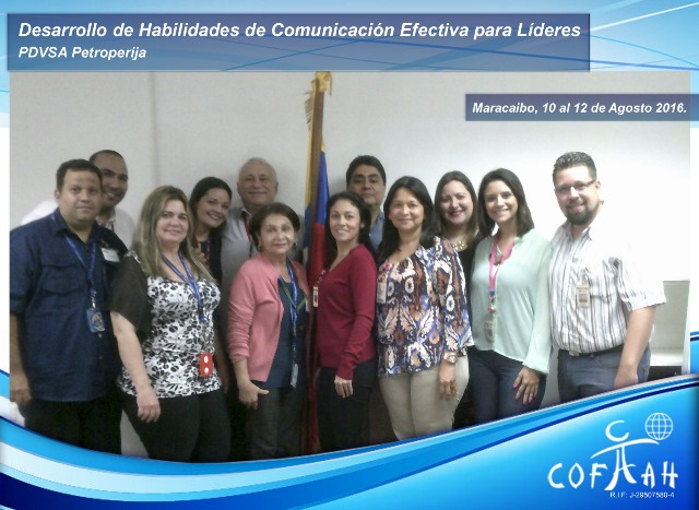 Desarrollo de Habilidades de Comunicación Efectiva para Líderes (PDVSA Petroperija) Maracaibo