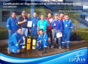 Certificación en Seguridad con el Sulfuro de Hidrógeno (SCHLUMBERGER) Maturín