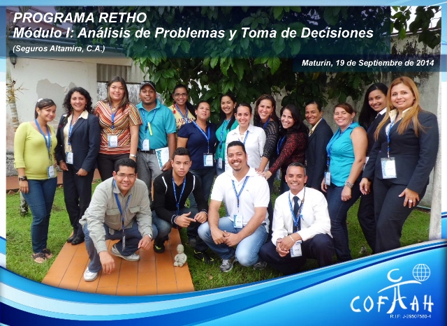 PROGRAMA RETHO - Análisis de Problemas y Toma de Decisiones (SEGUROS ALTAMIRA) Maturín